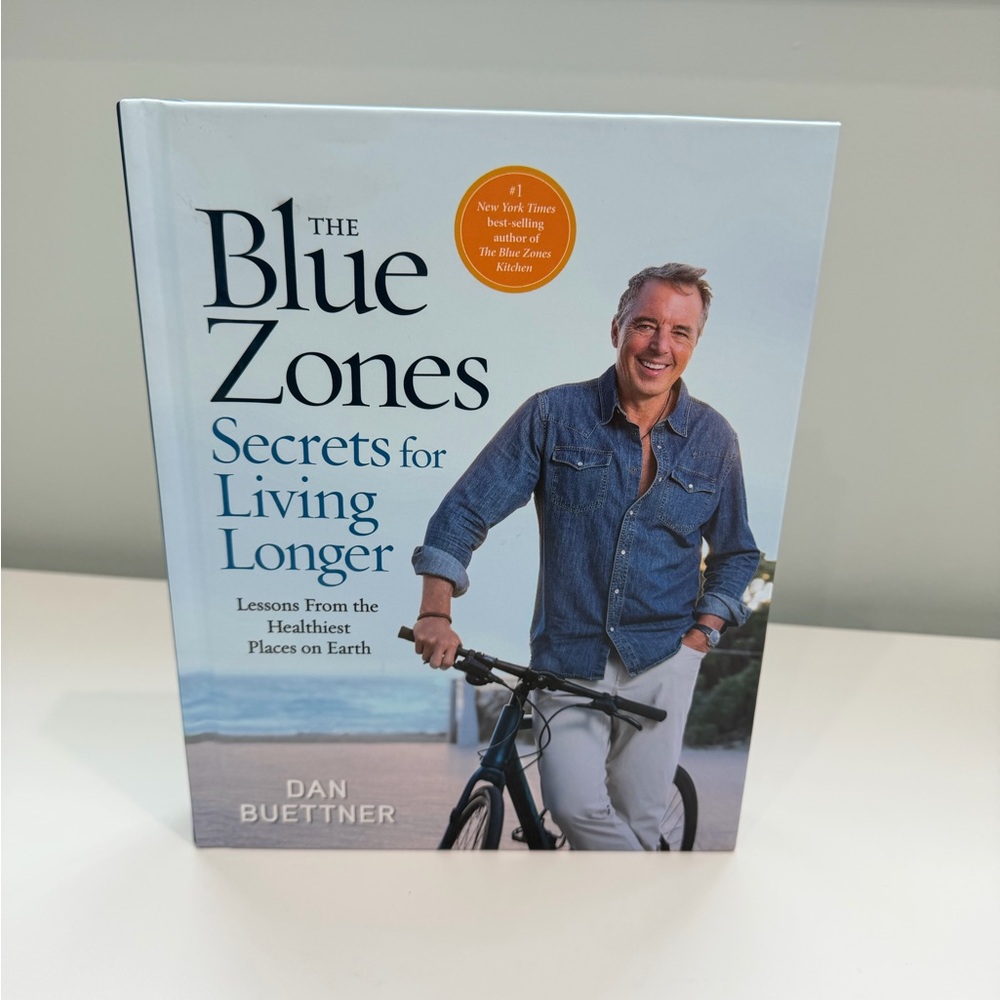 Blue Zones Secrets for Living Longer‎ Lessons From Healthiest People On Earth